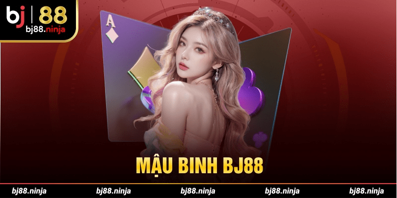 Mậu Binh BJ88 là game đòi hỏi người cược có tính toán tốt